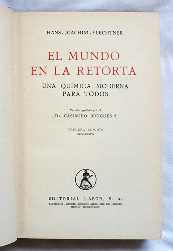 El Mundo En La Retorta / Hans Joachim Flechtner