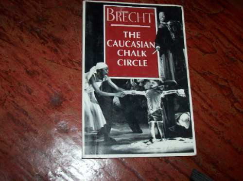 The Caucasian Chalk Circle  Brecht