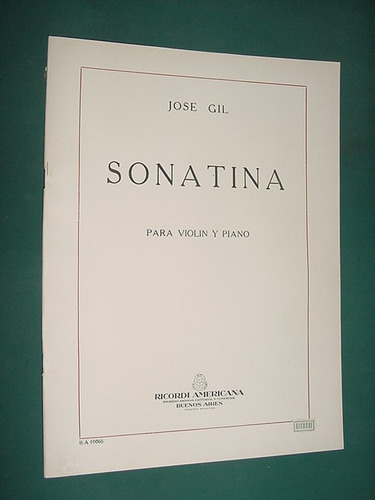 Partitura Ricordi Sonatina Violin Y Piano Jose Gil 20 Pgs