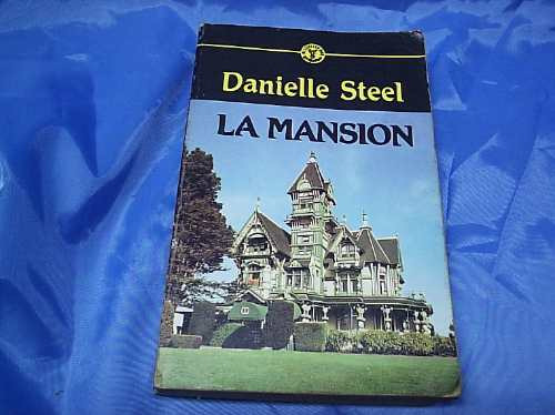 La Mansion - Danielle Steel - Grijalbo / Bestseller Oro