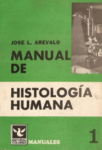 Manual De Histologia Humana - Jose Arevalo - Columba