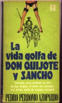 La Vida Golfa De Don Quijote Y Sancho - Perdomo Azopardo