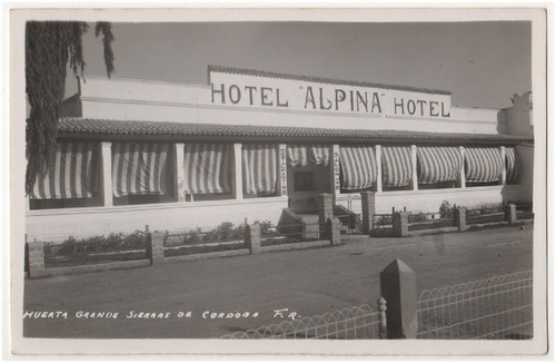 Cordoba Huerta Grande Hotel Alpina Foto Postal Antigua