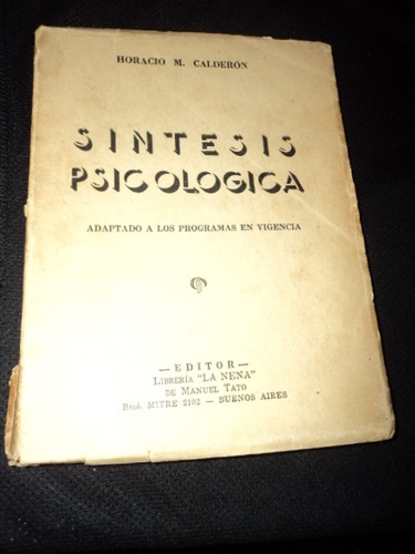 Sintesis Psicologica Horacio M. Calderon /en Belgrano