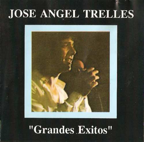 Cd Jose Angel Trelles  Grandes  Exitos