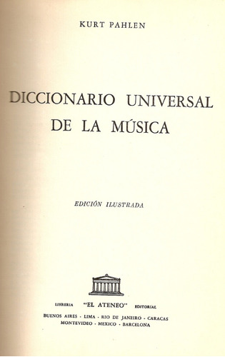 Diccionario Universal De La Musica - Pahlen - El Ateneo