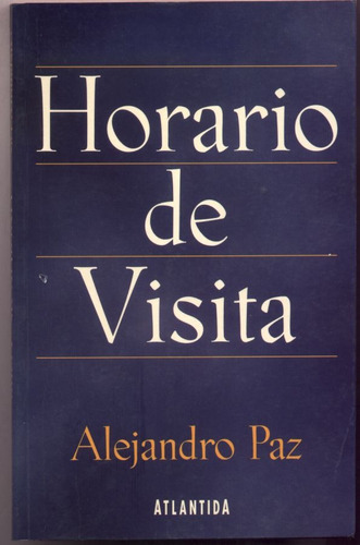 Horario De Visita. Alejandro Paz