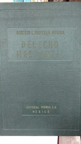 Mantilla Molina / Derecho Mercantil 3ra. Ed. (enc)