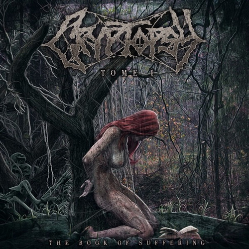 Cryptopsy - The Book Of Suffering: Tome I - Importado