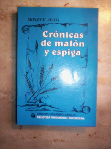 Cronicas De Malon Y Espiga Por Mirley M. Avalis
