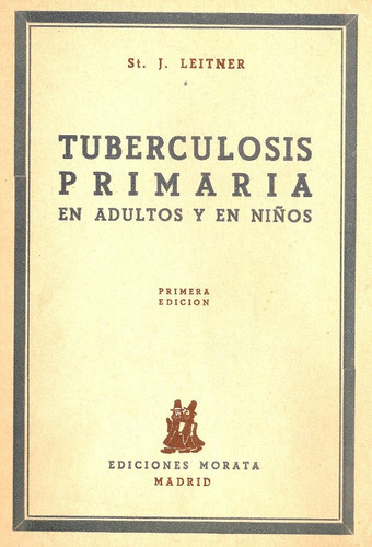 Tuberculosis Primaria En Adultos Y En Niños - Leitner