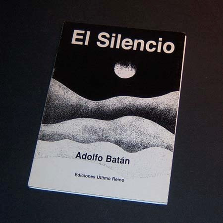 El Silencio . Adolfo Batán