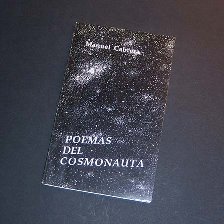 Poemas Del Cosmonauta. Manuel Cabrera