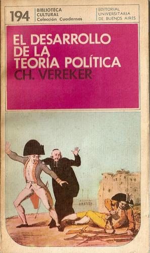 El Desarrollo De La Teoria Politica - Ch. Vereker - Eudeba