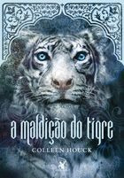 A Maldicao Do Tigre - Colleen Houck