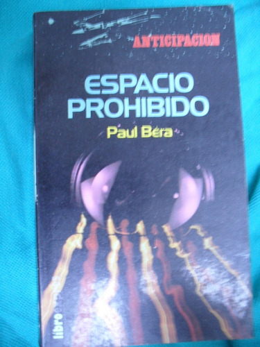 Paul Bera - Espacio Prohibido