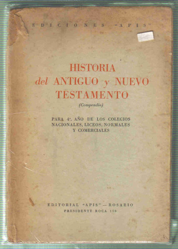 Historia Del Antiguo Y Nuevo Testamento (compendio) - Apis