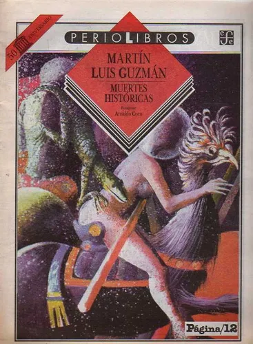 Martin Luis Guzman - Muertes Historicas Periolibro (Usado)