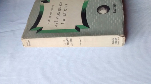 Imagen 2 de 3 de Asi Comenzo La Lucha - Alexei Fiodorov Libro Segundo - 1952