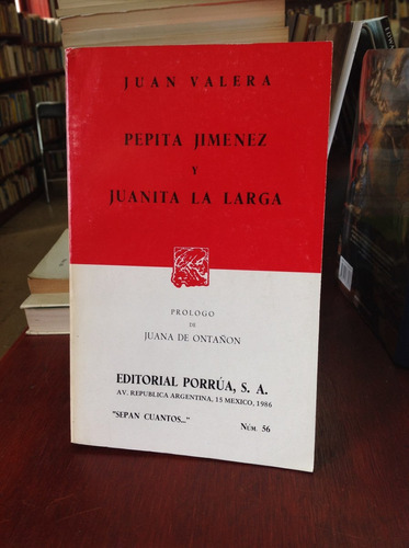 Pepita Jiménez Y Juanita La Larga Por Juan Valera