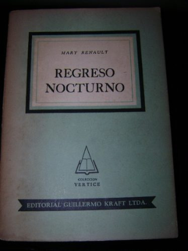 Regreso Nocturno Mary Renault /en Belgrano