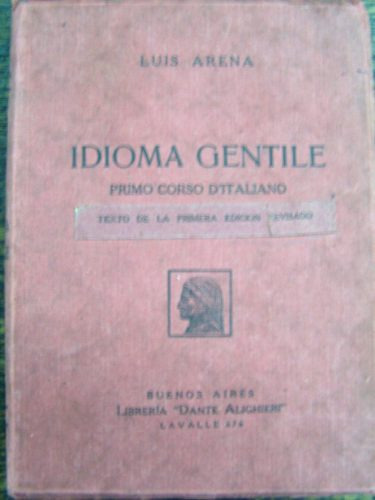 Idioma Gentile * Primo Corso D´italiano * Luis Arena *