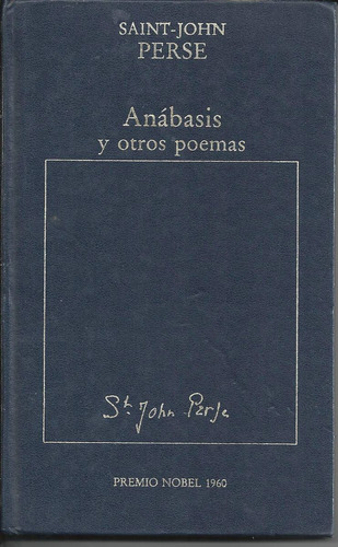 Anábasis Y Otros Poemas, Saint-john Perse Premio Nobel 1960