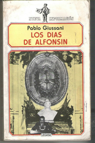 Los Dias De Alfonsin De Pablo Giussani