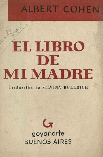 El Libro De Mi Madre - Albert Cohen - Goyanarte