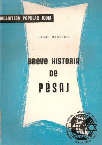 Breve Historia De Pesaj - Jaime Barylko