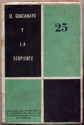 Revista El Guacamayo Y La Serpiente Nº 25. Ecuador (neruda)