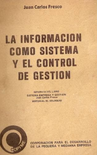 La Informacion Como Sistema Y El Control De Gestion