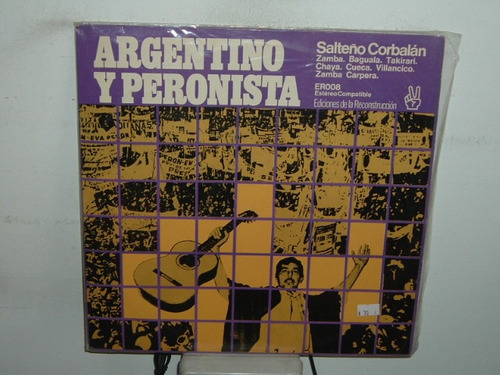 Salteño Corbalan Argentino Y Peronista Lp Vinilo Argentino