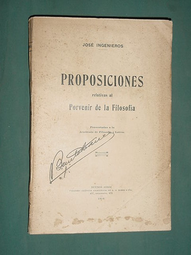 Libro Jose Ingenieros Proposiciones Porvenir Filosofia 1918