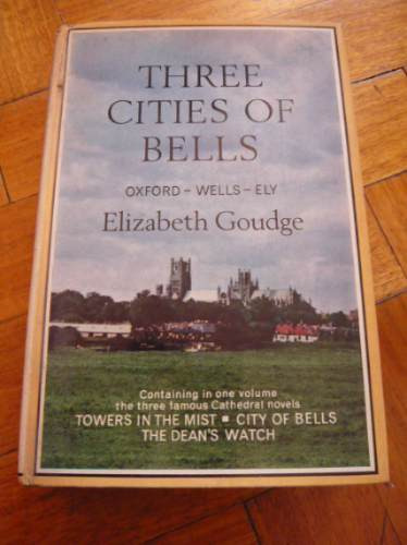 Three Cities Of Bells Elizabeth Goudge