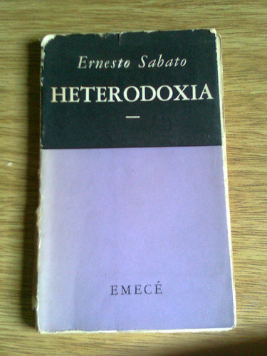 Heterodoxia Ernesto Sabato