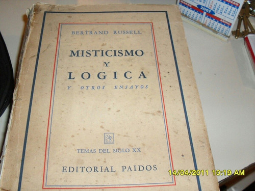Bertrand Russel. Misticismo Y Lógica Y Otros Ensayos.