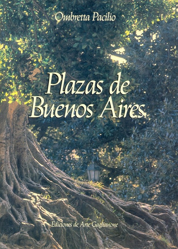 Plazas De Buenos Aires-ombretta Pacilio-libros