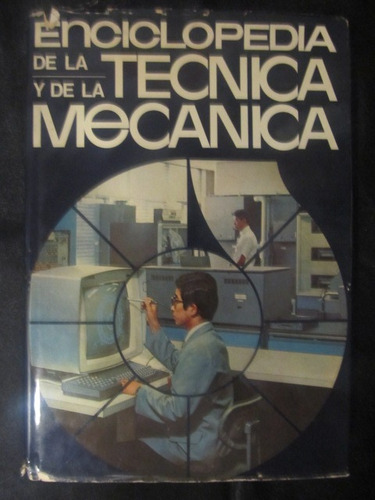 El Arcon Enciclopedia De La Tecnica Y De La Mecanica