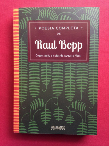 Livro - Poesia Completa De Raul Bopp - Augusto Massi