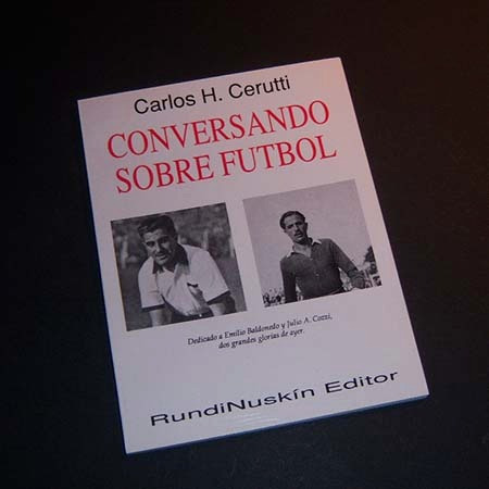 Conversando Sobre Fútbol . Carlos H Cerutti