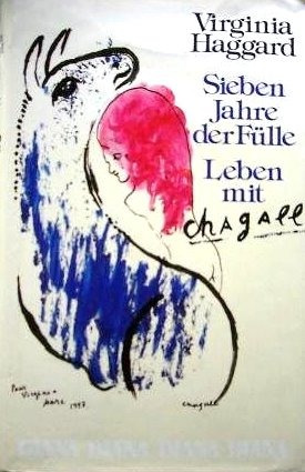 Sieben Jahre Der Fülle Leben Mit  Chagall   Virginia Haggard