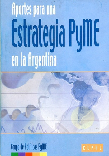 Aportes Para Una Estrategia Pyme En La Argentina Lib Merlin
