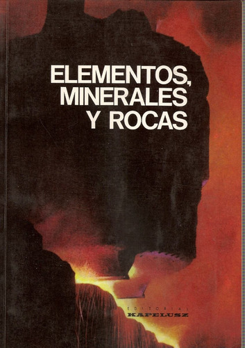 Elementos Minerales Y Rocas - Kapelusz
