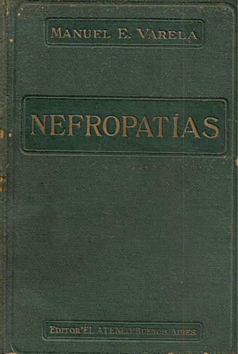 Las Nefropatias - Manuel Enrique Varela - El Ateneo