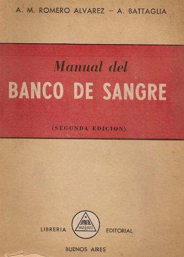 Imagen 1 de 1 de Manual Del Banco De Sangre - Romero Alvarez Y Battaglia