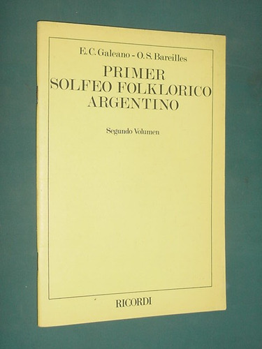 Libro Ricordi Solfeo Folklorico Argentino Galeano Bareilles