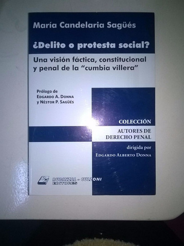 ¿delito O Protesta Social? ( Sagüés)