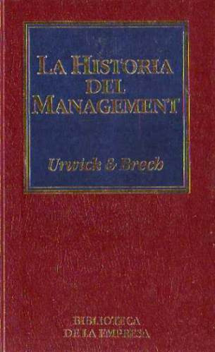 Urwick Brech - La Historia Del Management Tapa Dura