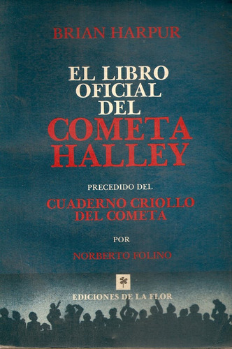 El Libro Oficial Del Cometa Halley - Harpur - De La Flor